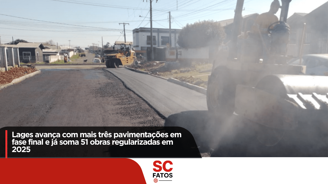 Lages avança com mais três pavimentações em fase final e já soma 51 obras regularizadas em 2025