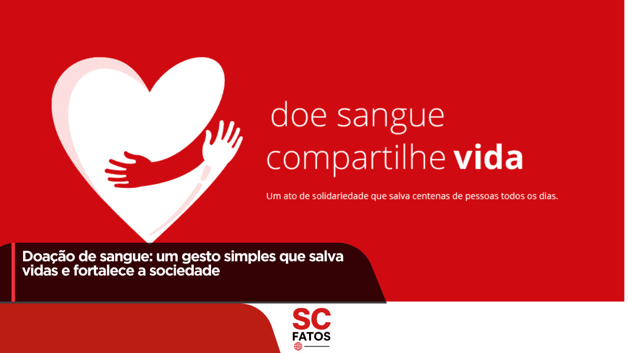 Doação de sangue: um gesto simples que salva vidas e fortalece a sociedade!