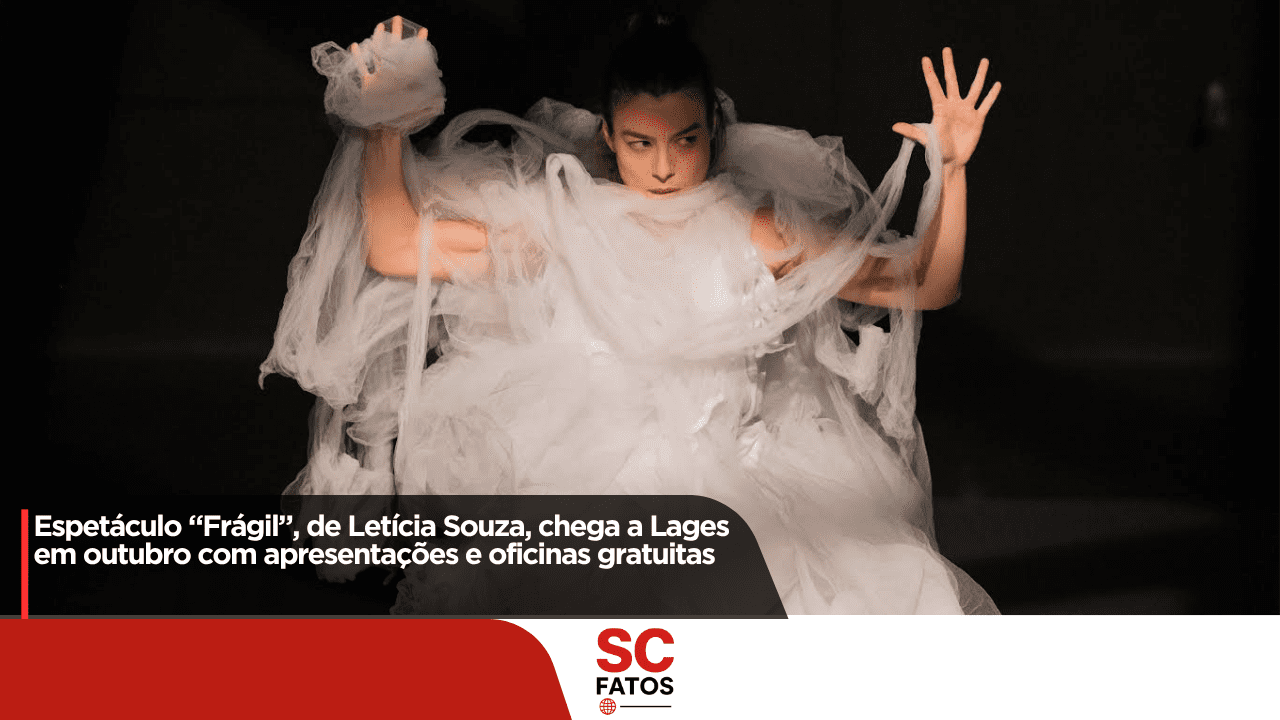 Espetáculo “Frágil”, de Letícia Souza, chega a Lages em outubro com apresentações e oficinas gratuitas
