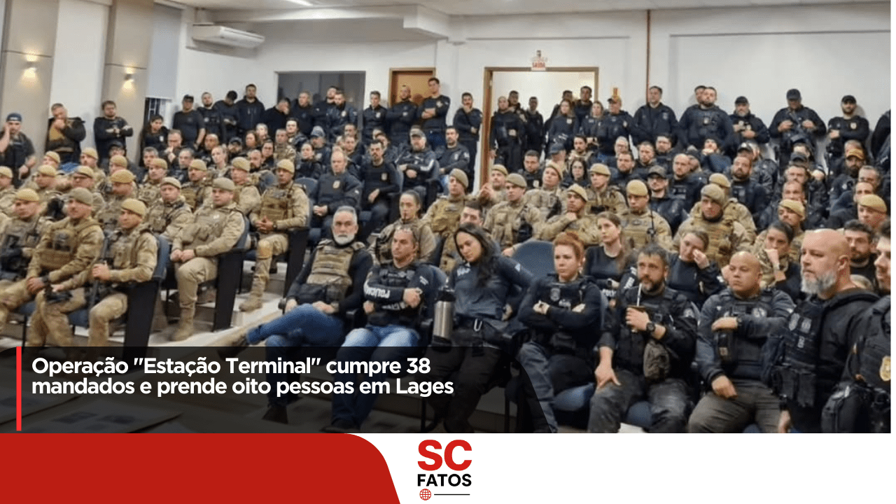 Operação “Estação Terminal” cumpre 38 mandados e prende oito pessoas em Lages