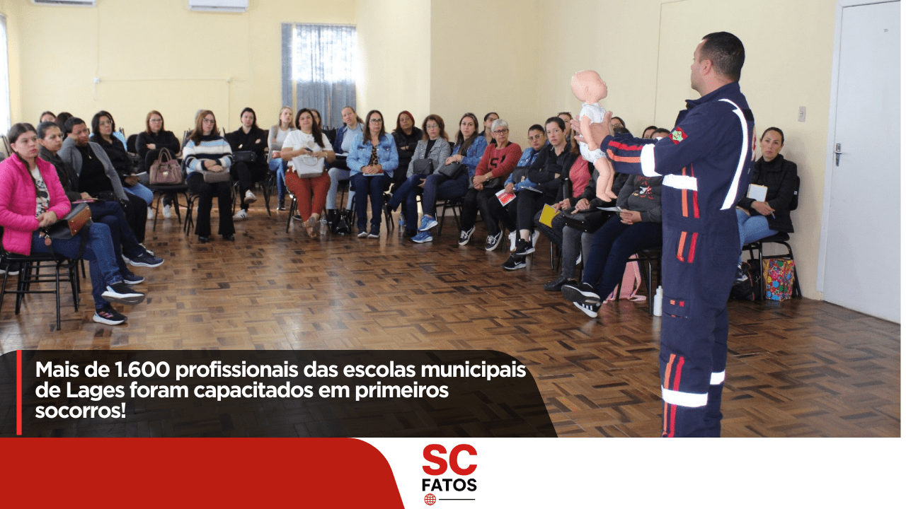 Mais de 1.600 profissionais das escolas municipais de Lages foram capacitados em primeiros socorros!
