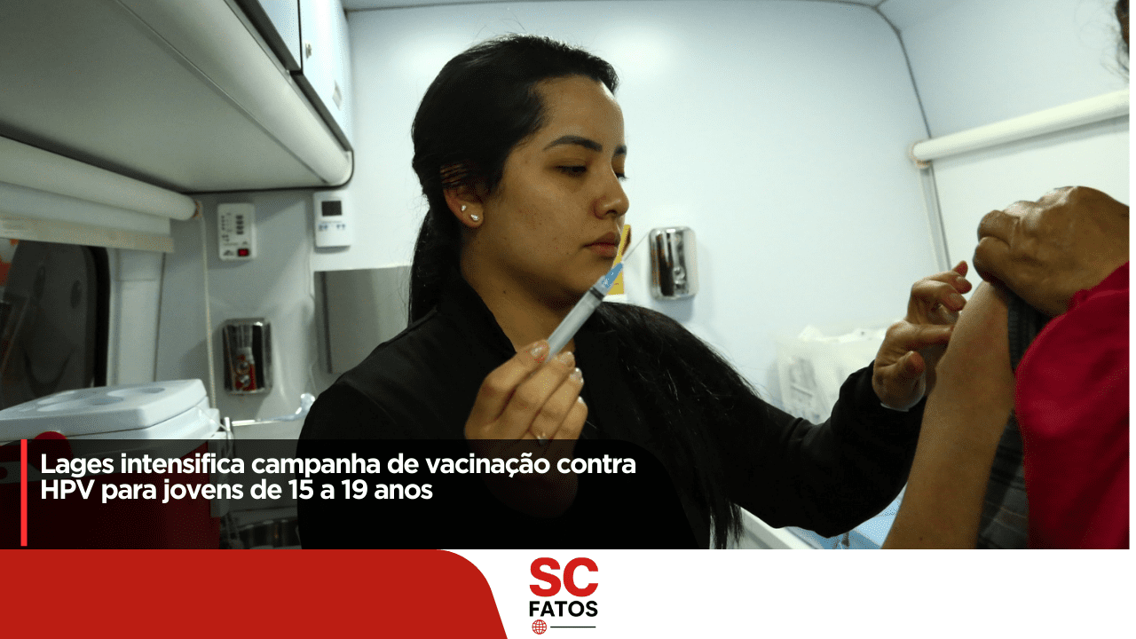 Lages intensifica campanha de vacinação contra HPV para jovens de 15 a 19 anos