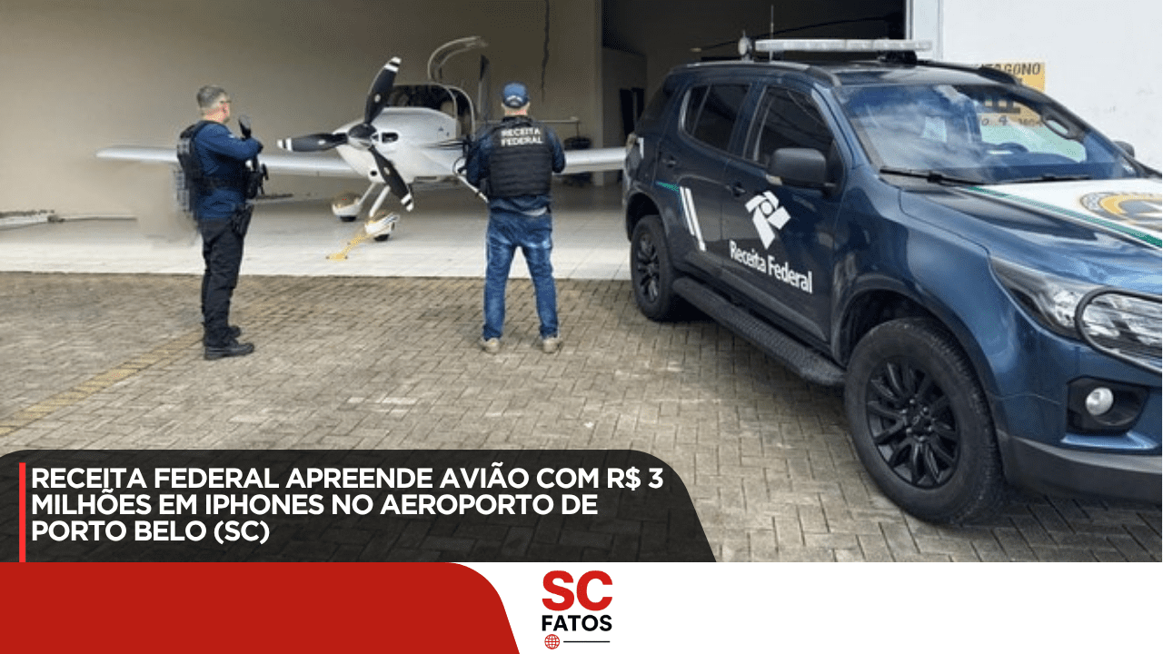 Receita Federal apreende avião com R$ 3 milhões em iPhones no aeroporto de Porto Belo (SC)