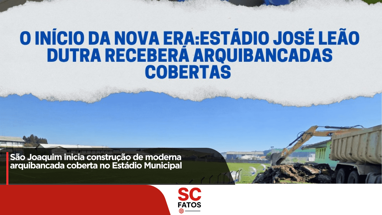 São Joaquim inicia construção de moderna arquibancada coberta no Estádio Municipal