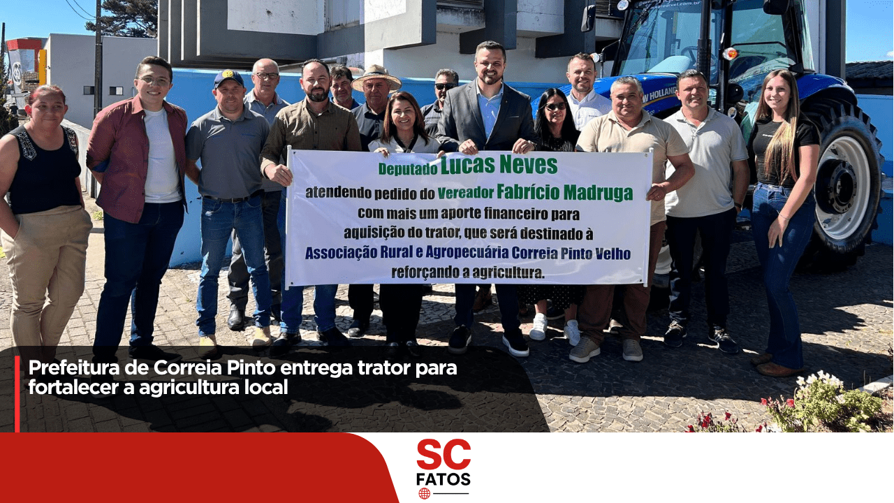 Prefeitura de Correia Pinto entrega trator para fortalecer a agricultura local