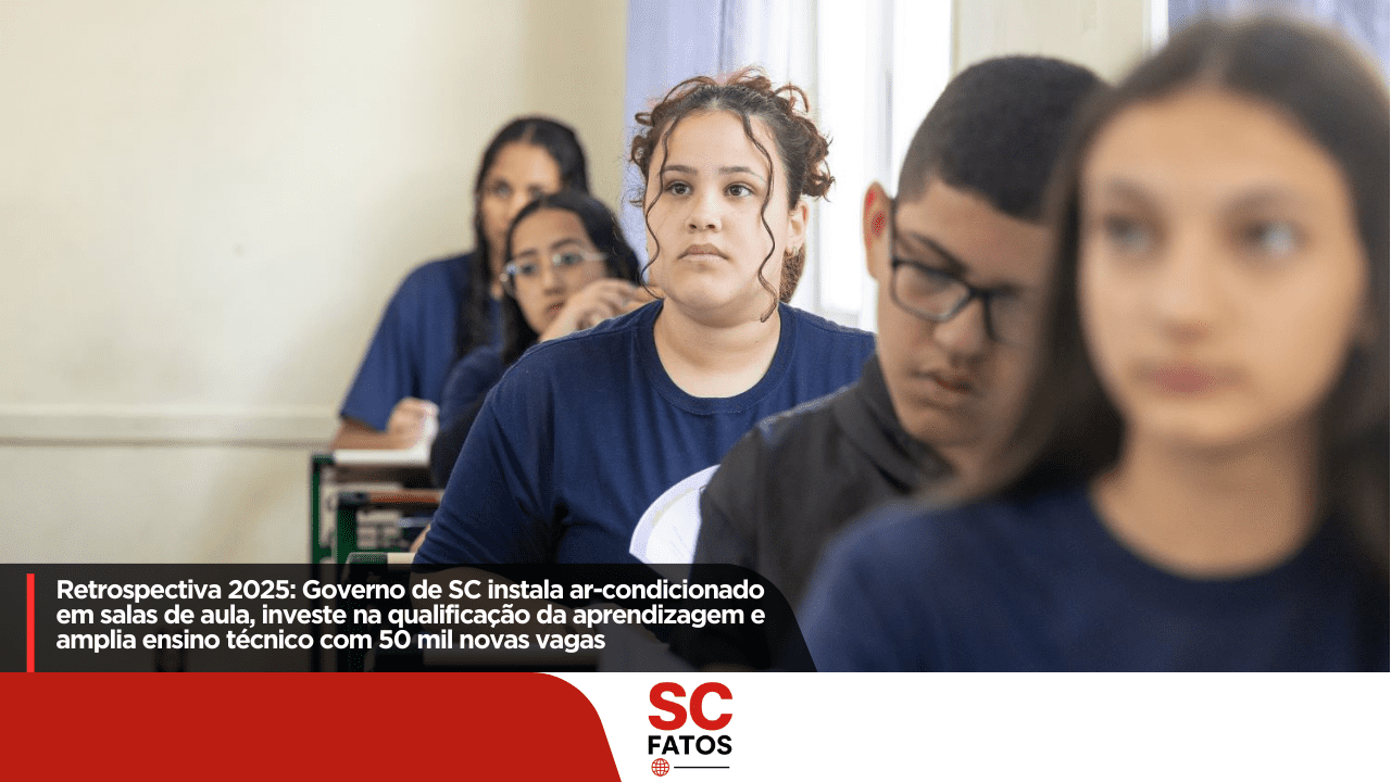 Retrospectiva 2025: Governo de SC instala ar-condicionado em 100% das salas de aula, investe na qualificação da aprendizagem e amplia ensino técnico com 50 mil novas vagas