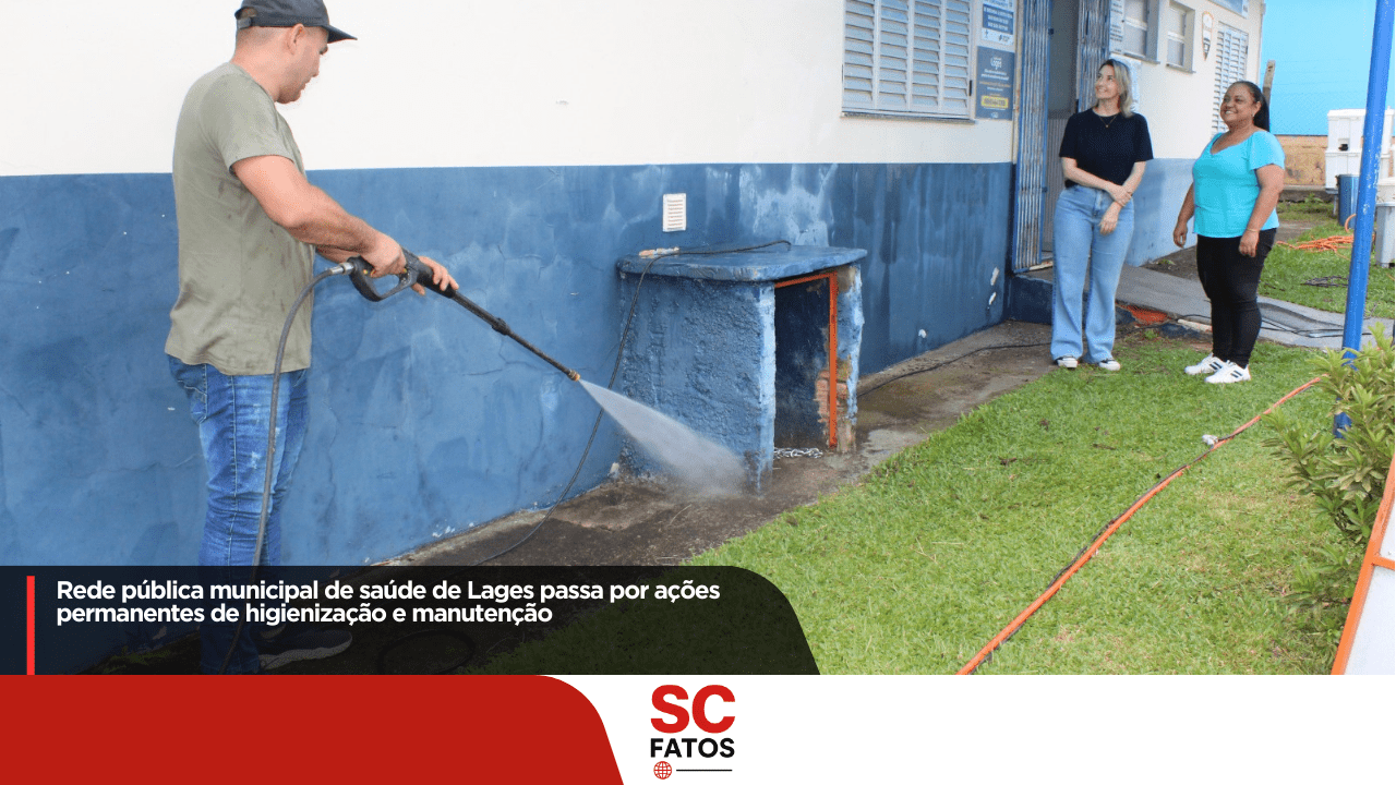 Rede pública municipal de saúde de Lages passa por ações permanentes de higienização e manutenção