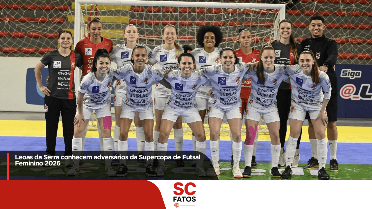 Leoas da Serra conhecem adversários da Supercopa de Futsal Feminino 2026