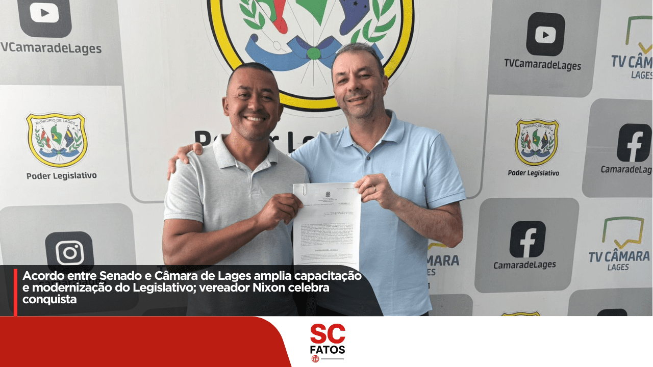 Acordo entre Senado e Câmara de Lages amplia capacitação e modernização do Legislativo; vereador Nixon celebra conquista