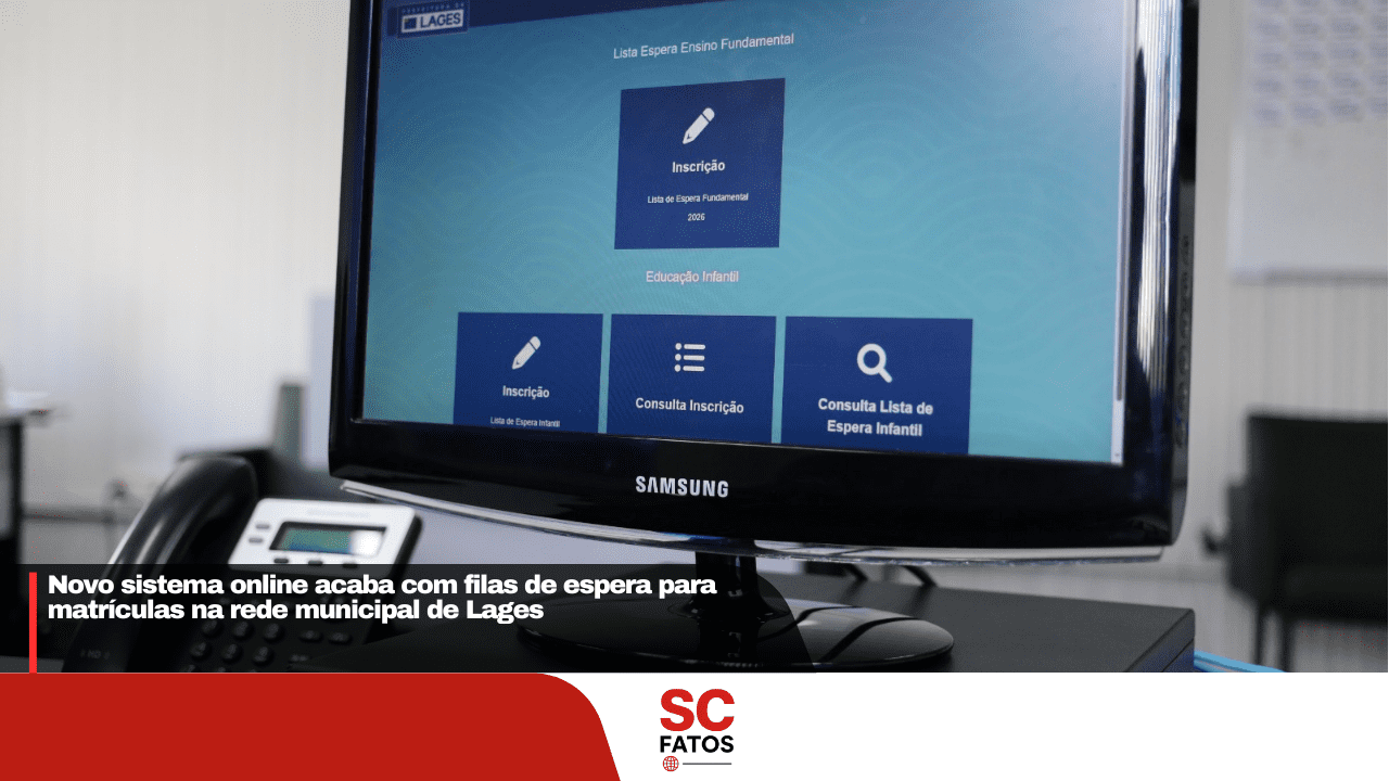 Novo sistema online acaba com filas de espera para matrículas na rede municipal de Lages