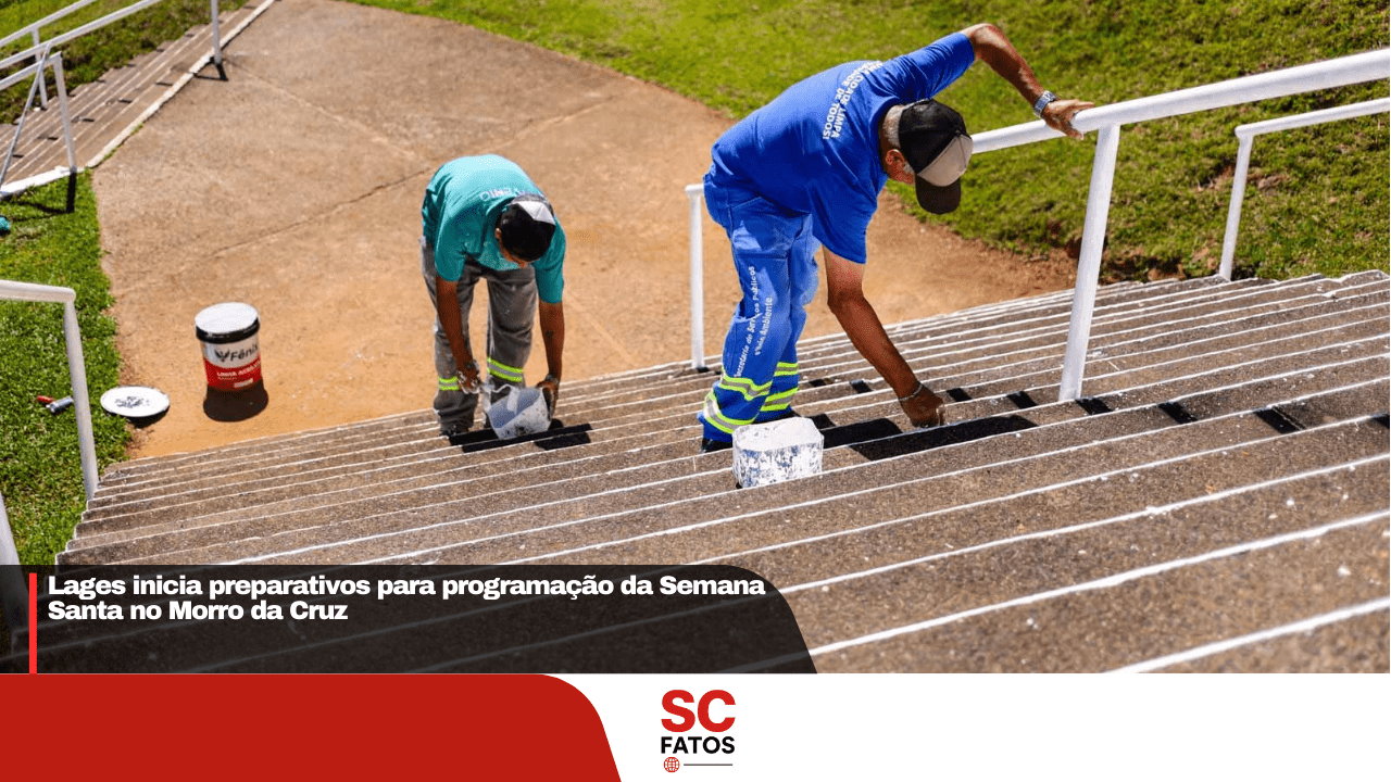 Lages inicia preparativos para programação da Semana Santa no Morro da Cruz