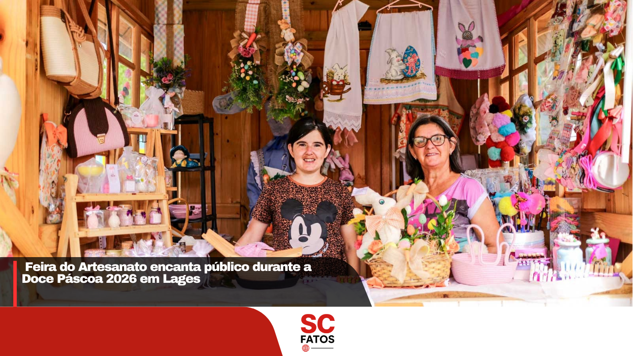 Feira do Artesanato encanta público durante a Doce Páscoa 2026 em Lages