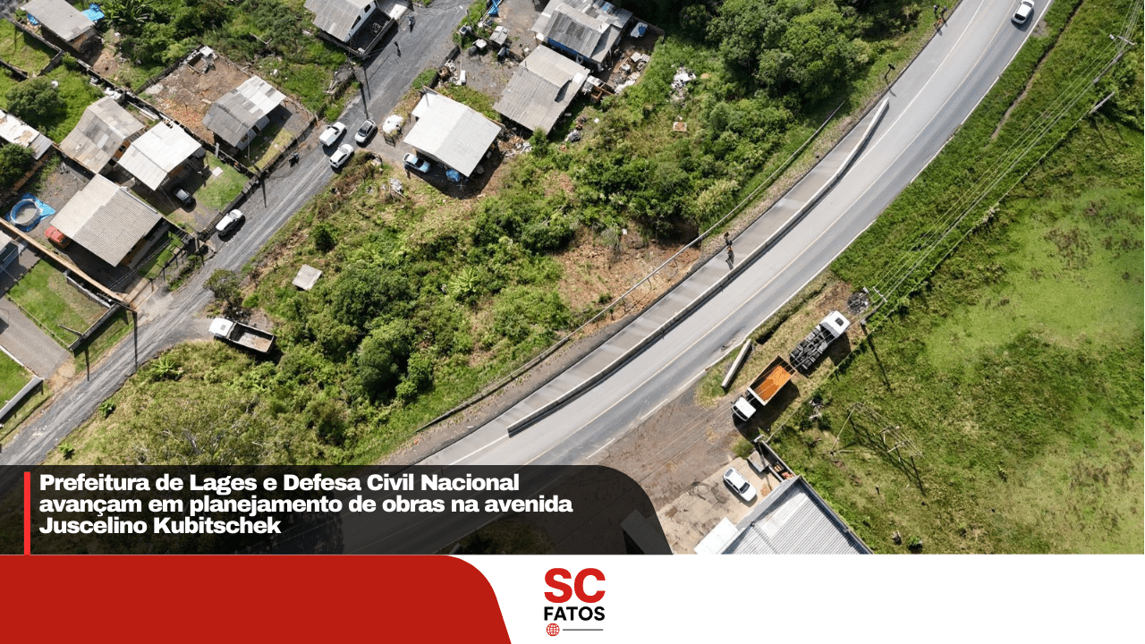 Prefeitura de Lages e Defesa Civil Nacional avançam em planejamento de obras na avenida Juscelino Kubitschek
