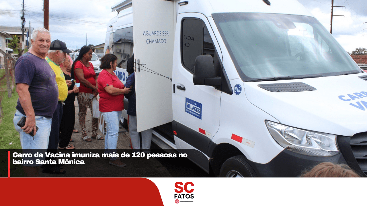 Carro da Vacina imuniza mais de 120 pessoas no bairro Santa Mônica