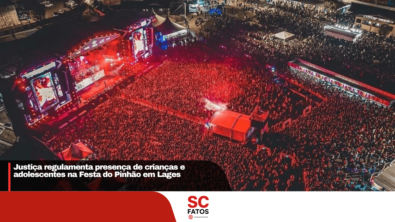 Justiça regulamenta presença de crianças e adolescentes na Festa do Pinhão em Lages