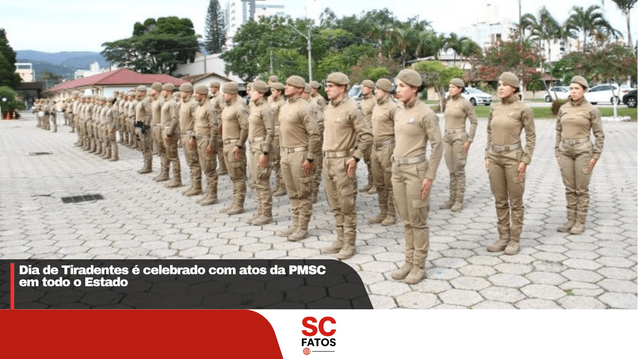 Dia de Tiradentes é celebrado com atos da PMSC em todo o Estado