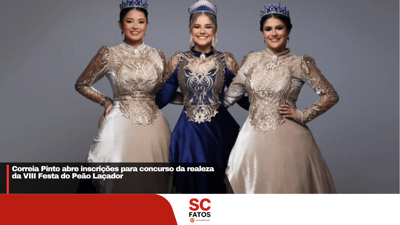 Correia Pinto abre inscrições para concurso da realeza da VIII Festa do Peão Laçador