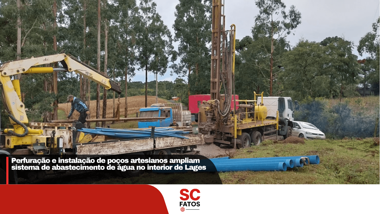 Perfuração e instalação de poços artesianos ampliam sistema de abastecimento de água no interior de Lages