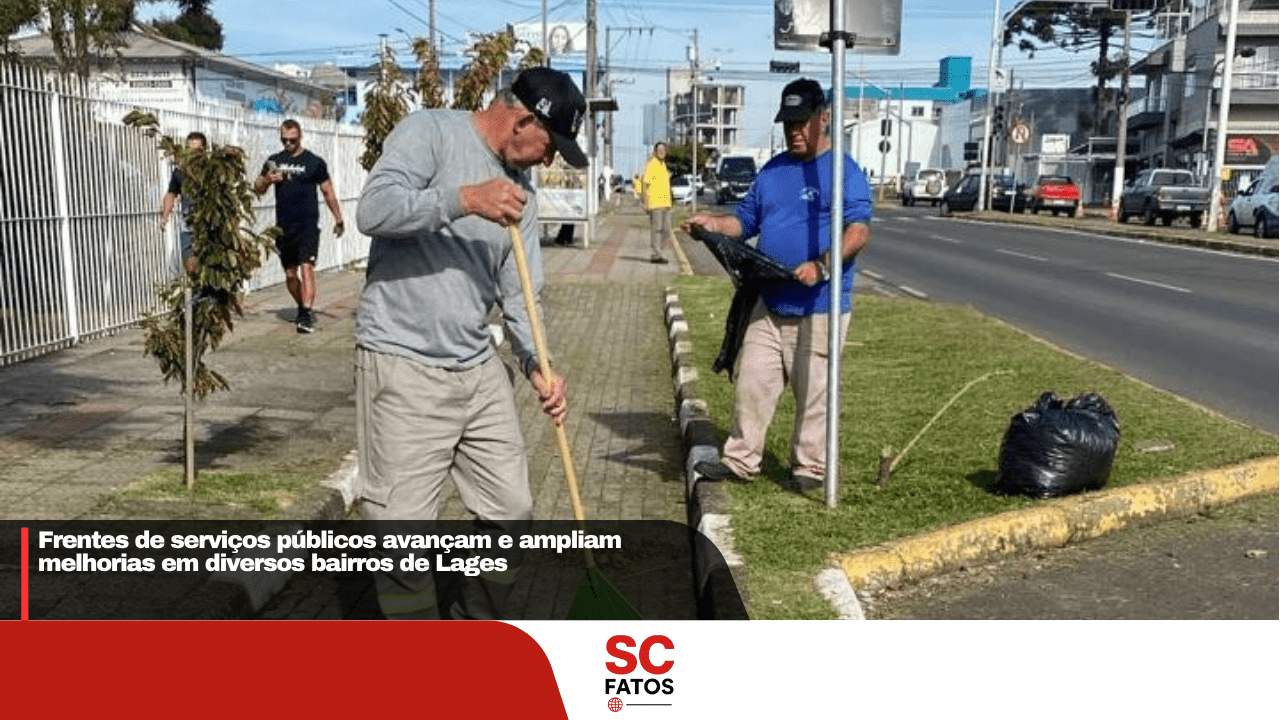 Frentes de serviços públicos avançam e ampliam melhorias em diversos bairros de Lages