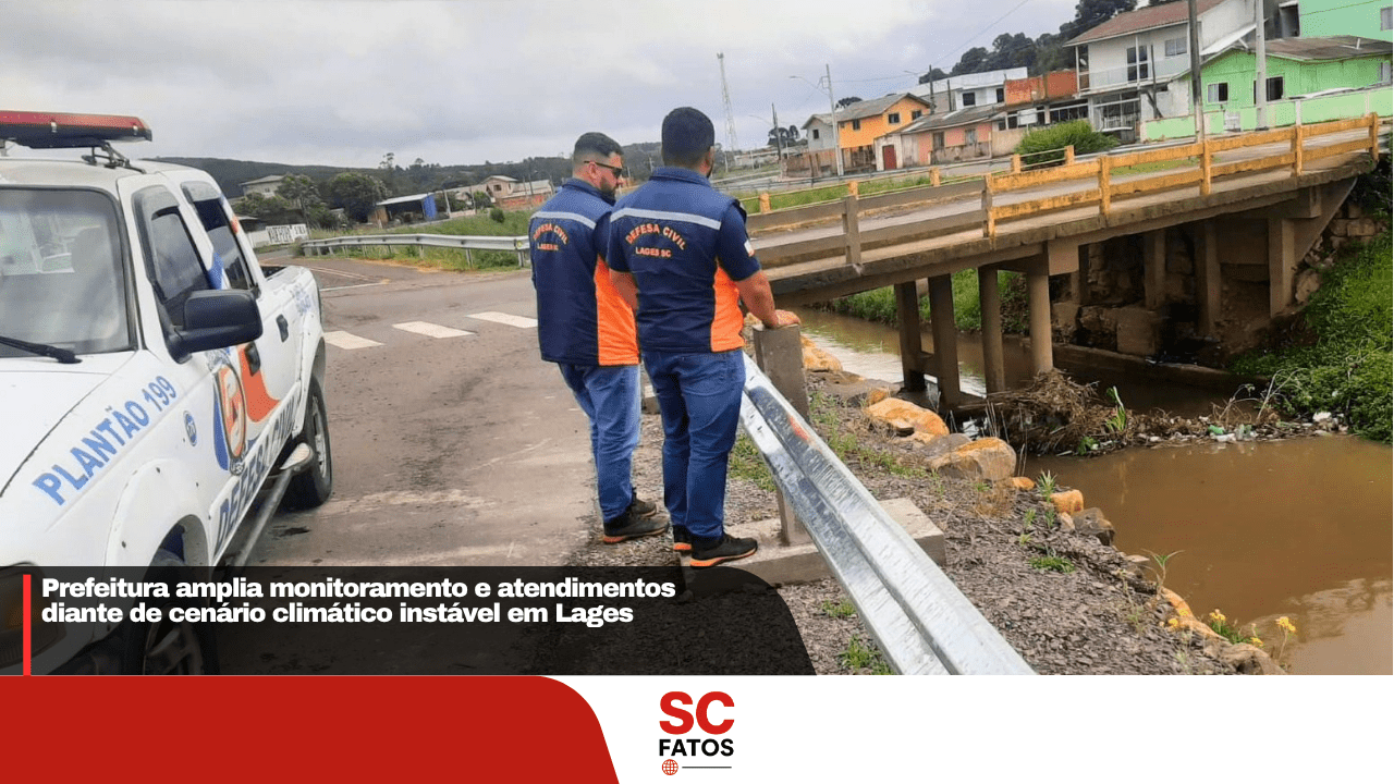 Prefeitura amplia monitoramento e atendimentos diante de cenário climático instável em Lages