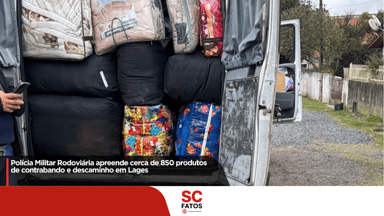 Polícia Militar Rodoviária apreende cerca de 850 produtos de contrabando e descaminho em Lages