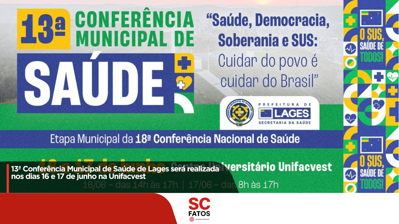 13ª Conferência Municipal de Saúde de Lages será realizada nos dias 16 e 17 de junho na Unifacvest
