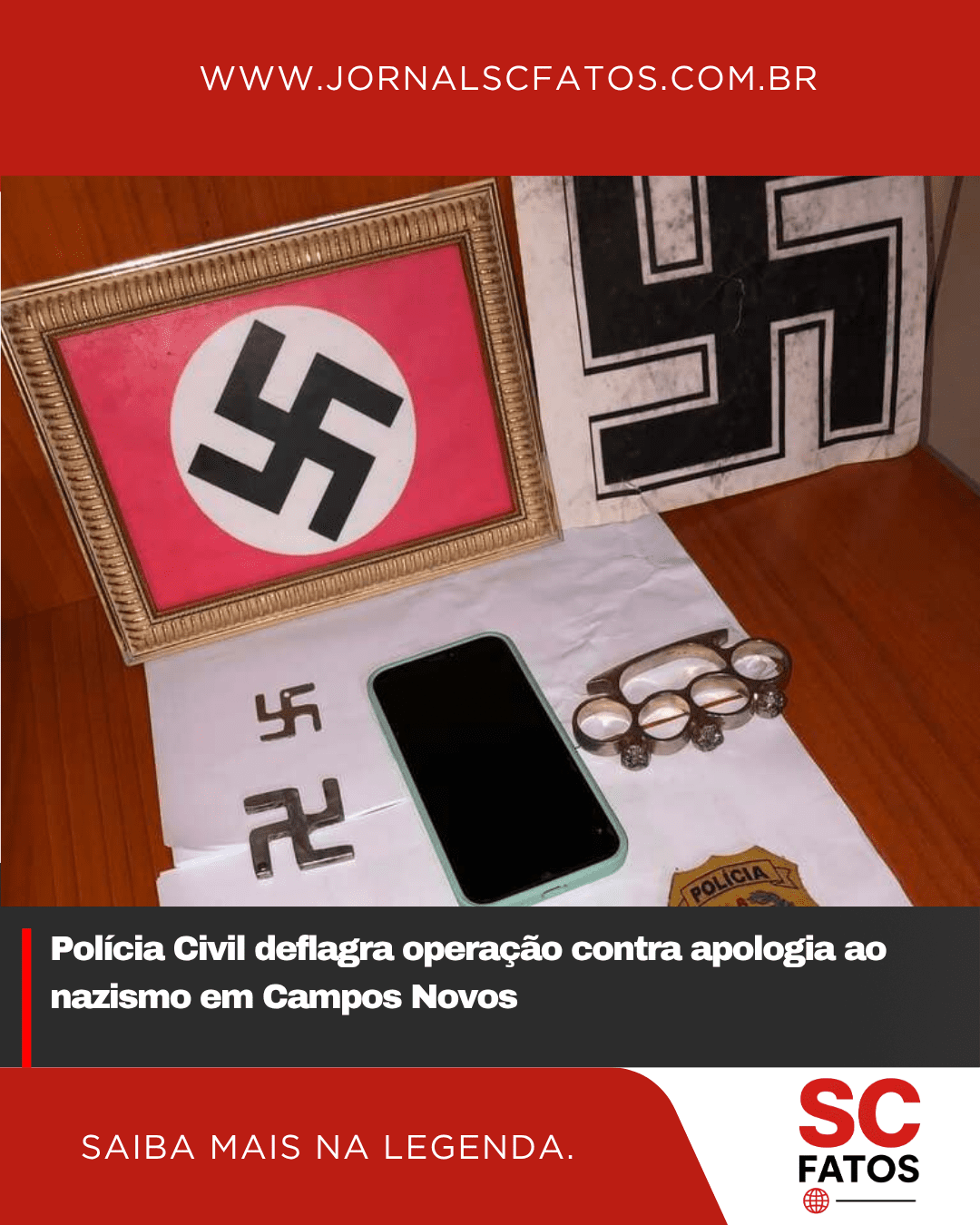 Polícia Civil deflagra operação contra apologia ao nazismo em Campos Novos