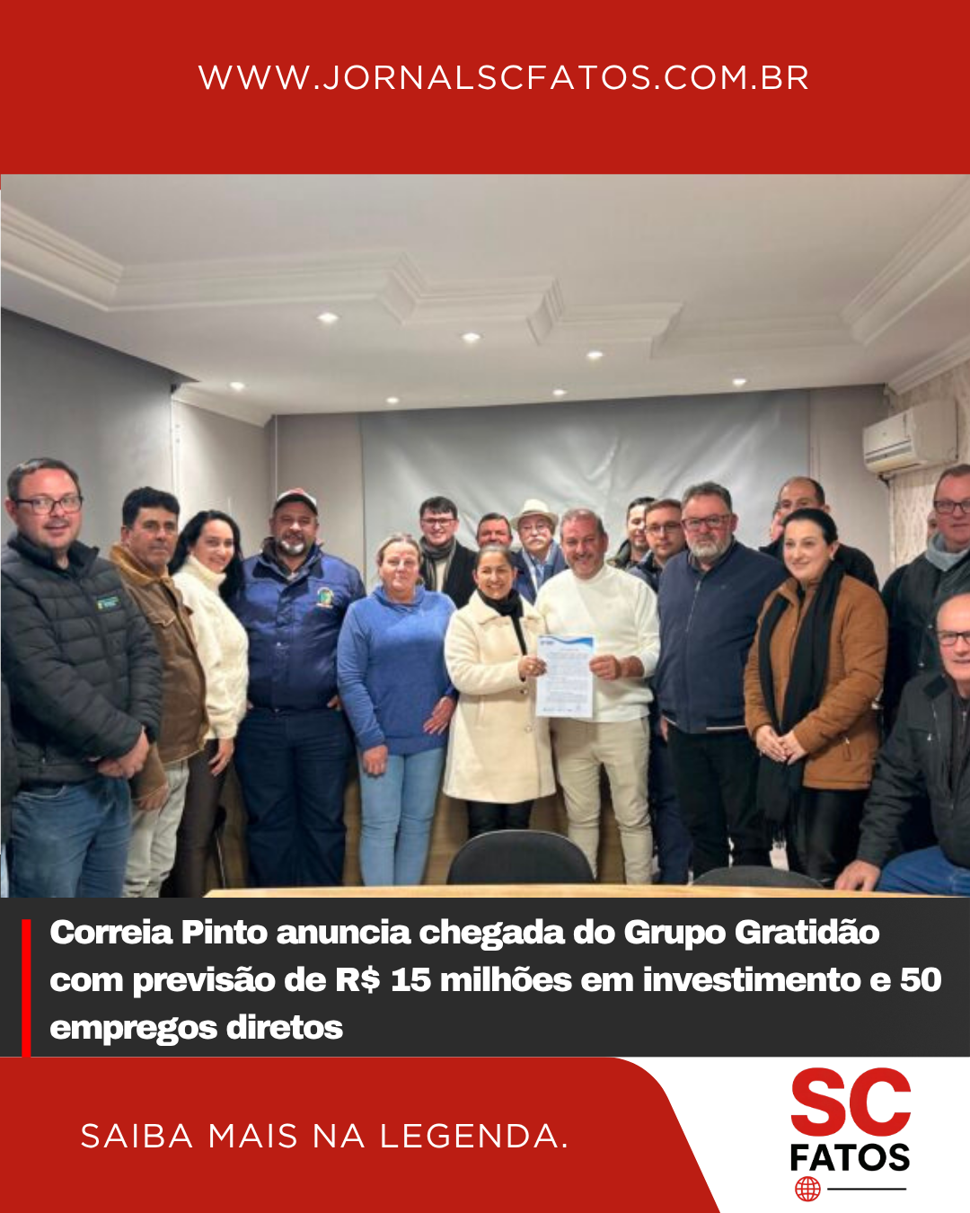 Correia Pinto anuncia chegada do Grupo Gratidão com previsão de R$ 15 milhões em investimento e 50 empregos diretos