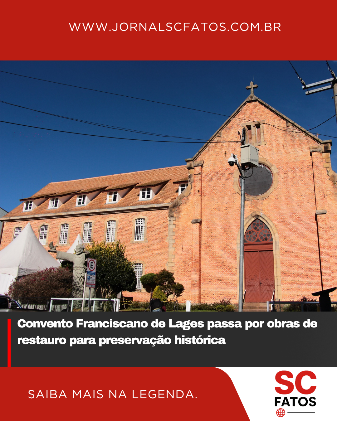 Convento Franciscano de Lages passa por obras de restauro para preservação histórica