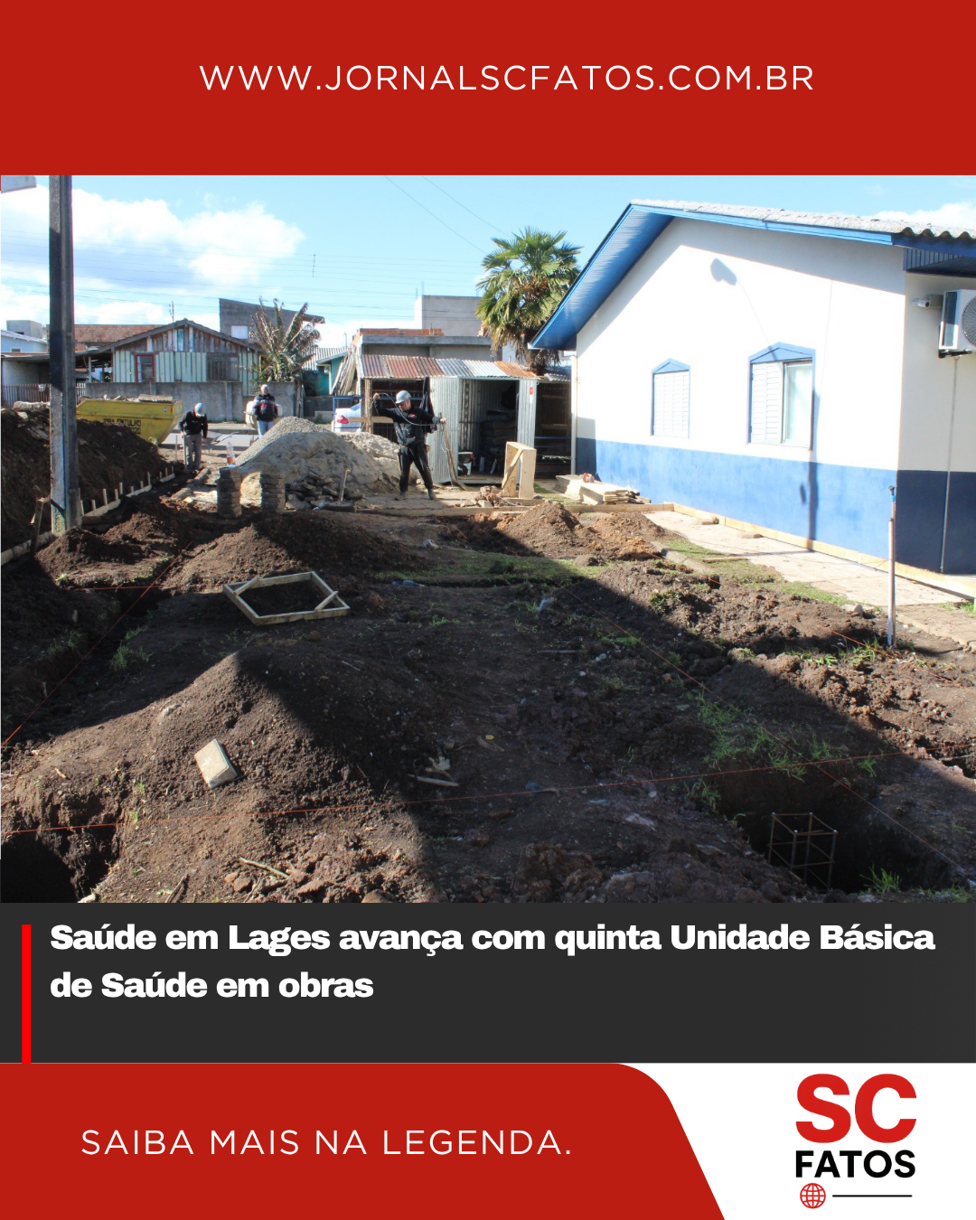 Saúde em Lages avança com quinta Unidade Básica de Saúde em obras
