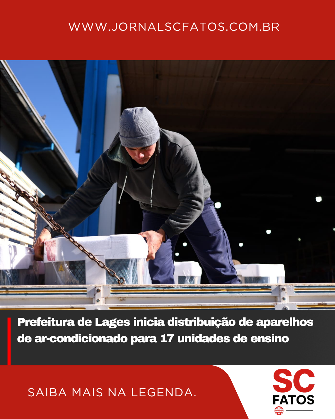 Prefeitura de Lages inicia distribuição de aparelhos de ar-condicionado para 17 unidades de ensino