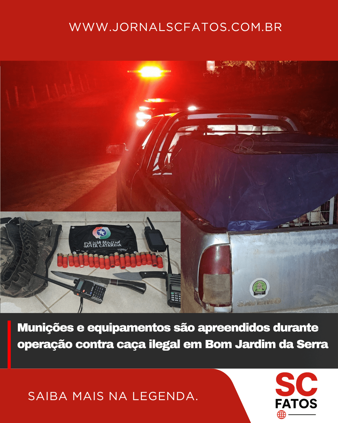 Munições e equipamentos são apreendidos durante operação contra caça ilegal em Bom Jardim da Serra