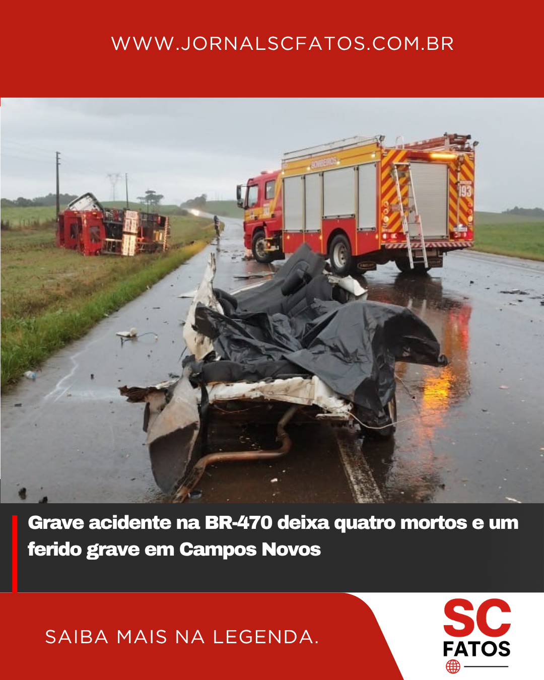 Grave acidente na BR-470 em Campos Novos deixa quatro mortos e um ferido grave