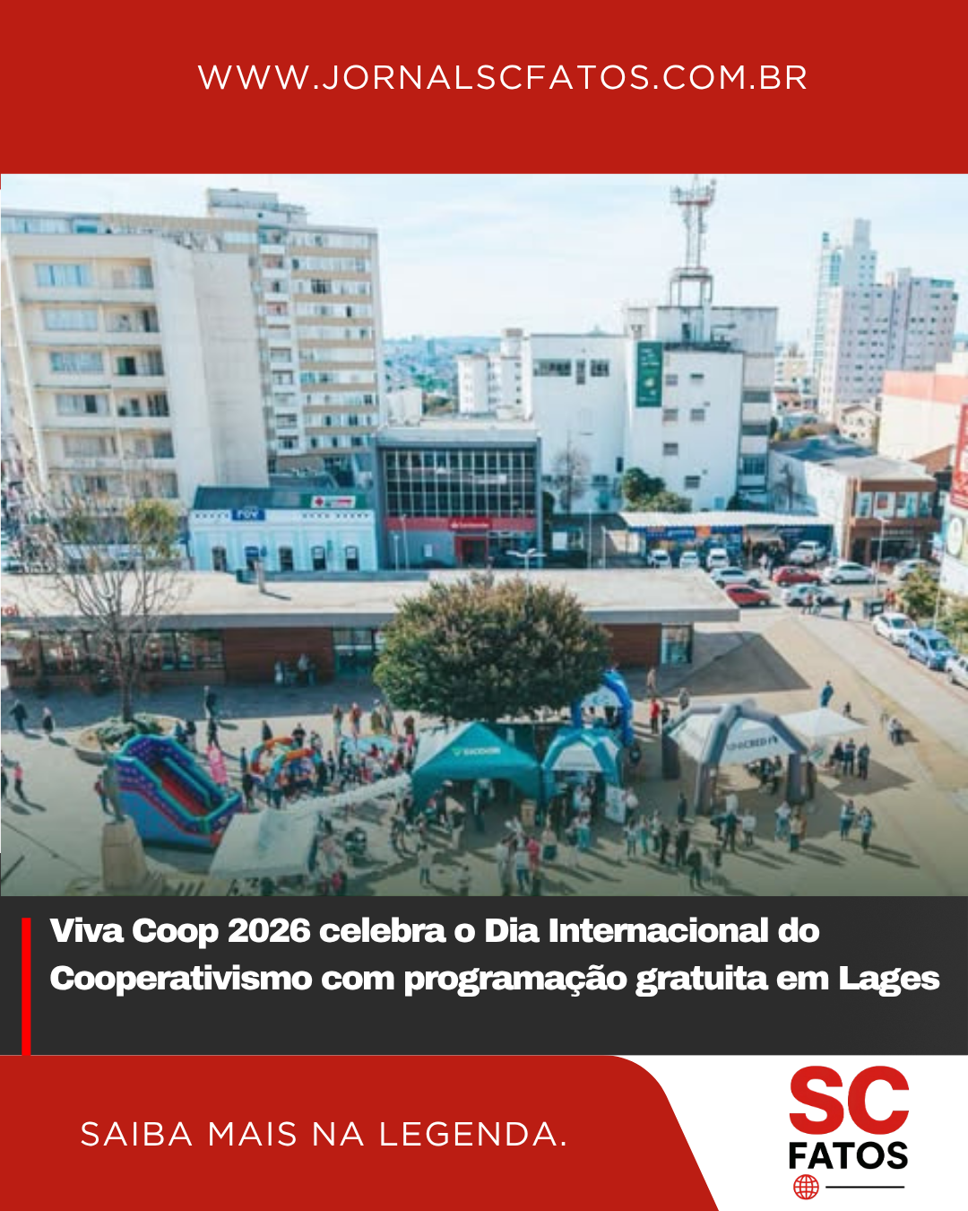 Viva Coop 2026 celebra o Dia Internacional do Cooperativismo com programação gratuita em Lages