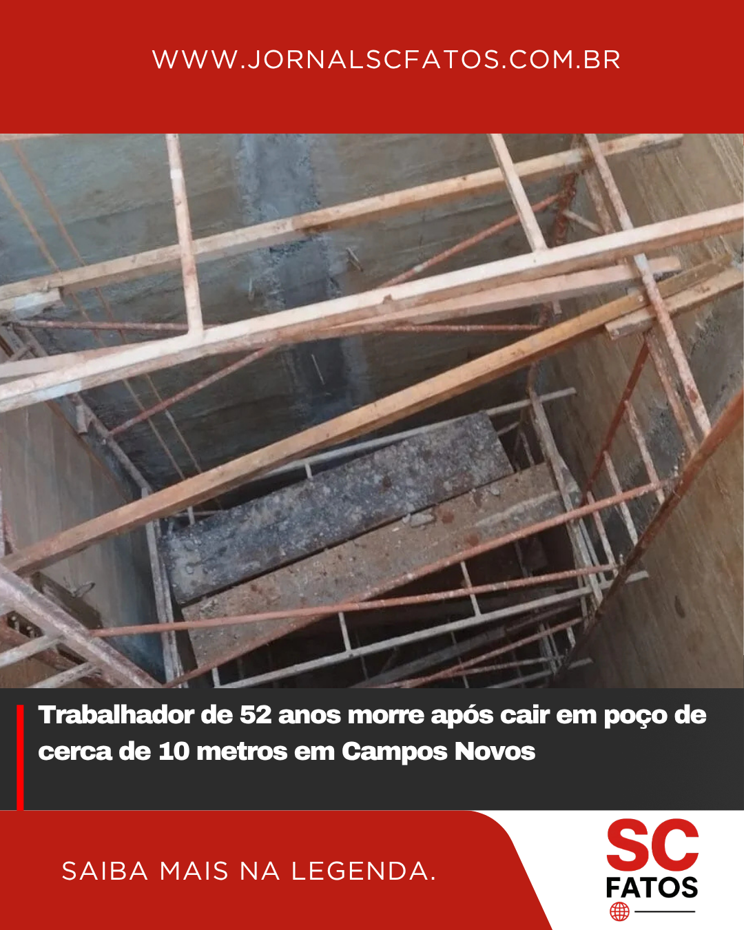 Trabalhador de 52 anos morre após cair em poço de cerca de 10 metros em Campos Novos