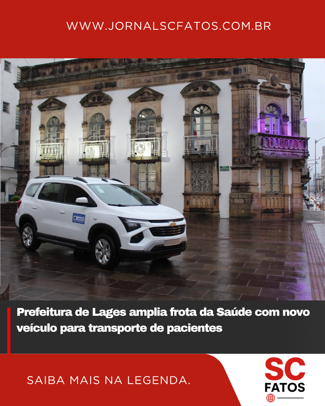 Prefeitura de Lages amplia frota da Saúde com novo veículo para transporte de pacientes