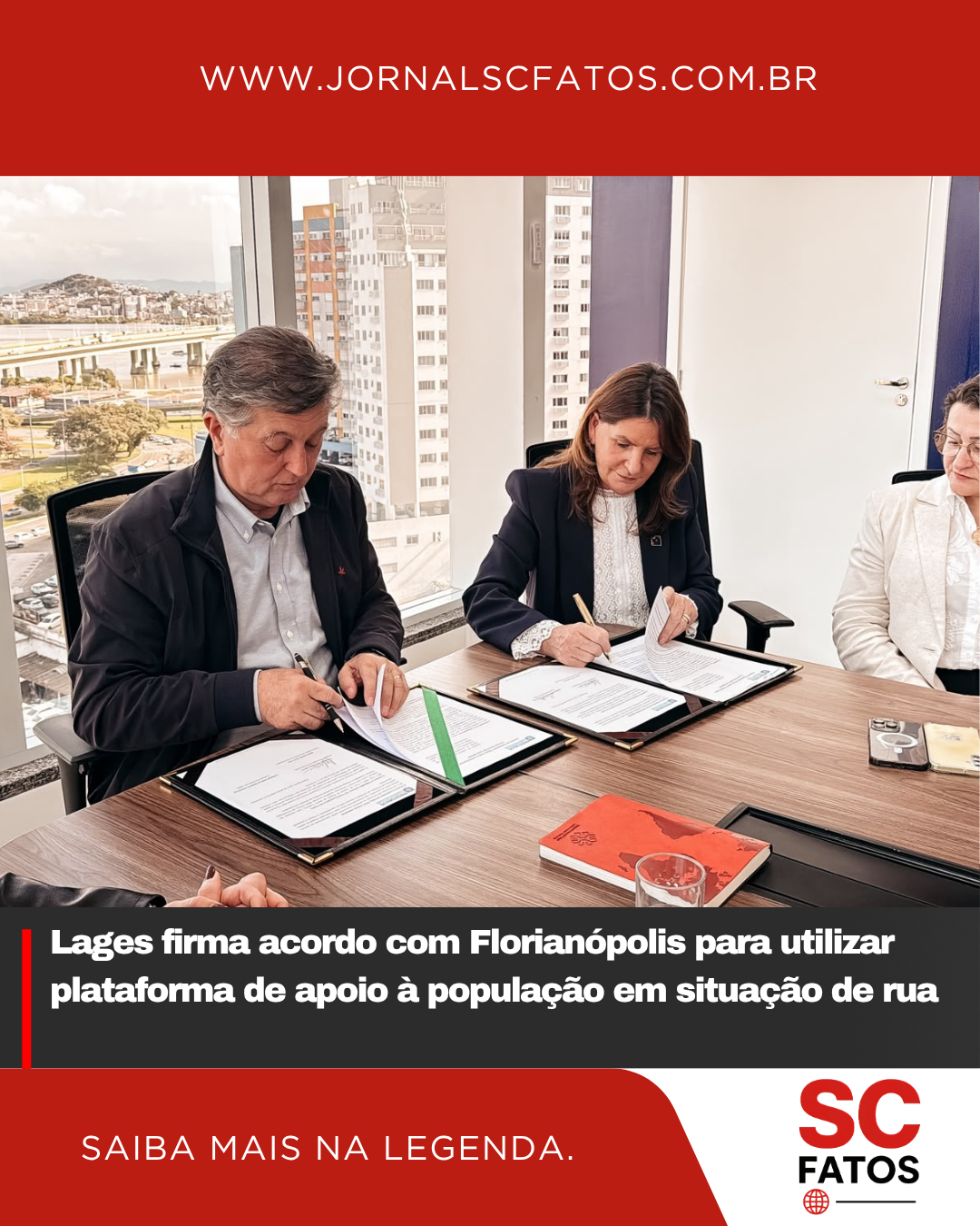 Lages firma acordo com Florianópolis para utilizar plataforma de apoio à população em situação de rua