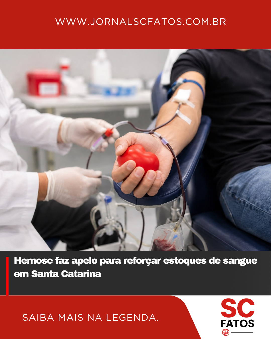 Hemosc faz apelo para reforçar estoques de sangue em Santa Catarina