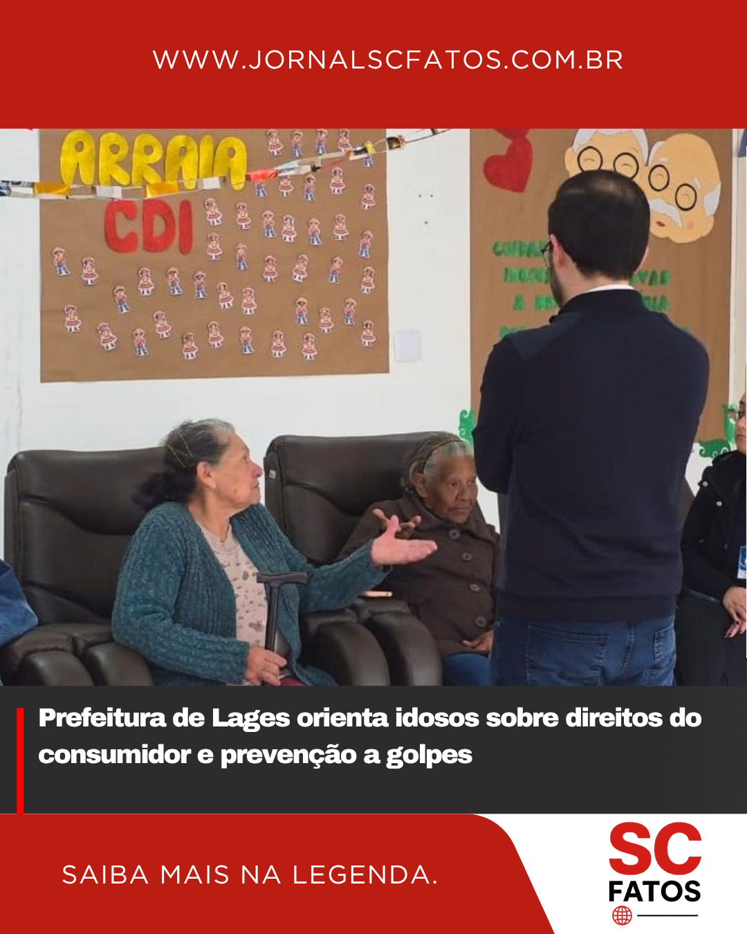 Prefeitura de Lages orienta idosos sobre direitos do consumidor e prevenção a golpes