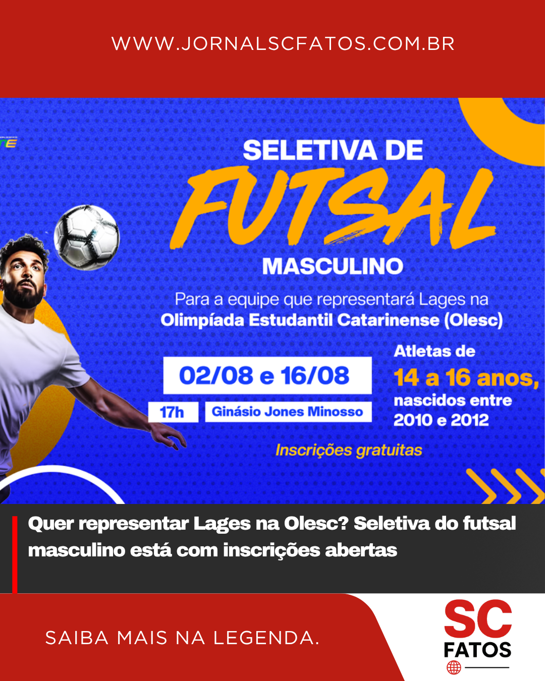 Quer representar Lages na Olesc? Seletiva do futsal masculino está com inscrições abertas
