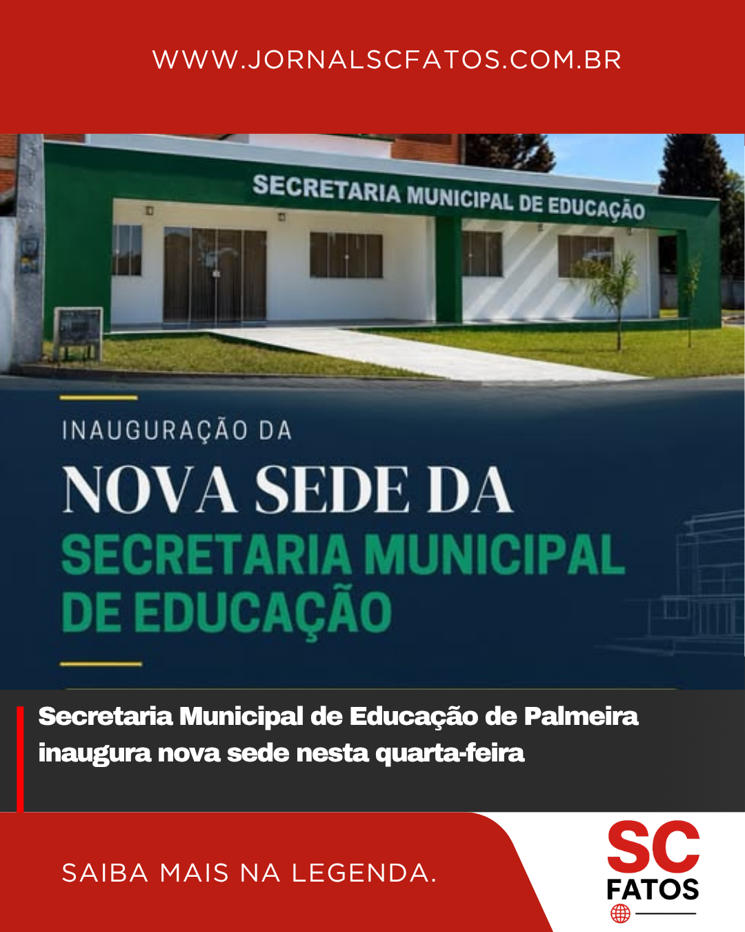 Secretaria Municipal de Educação de Palmeira inaugura nova sede nesta quarta-feira