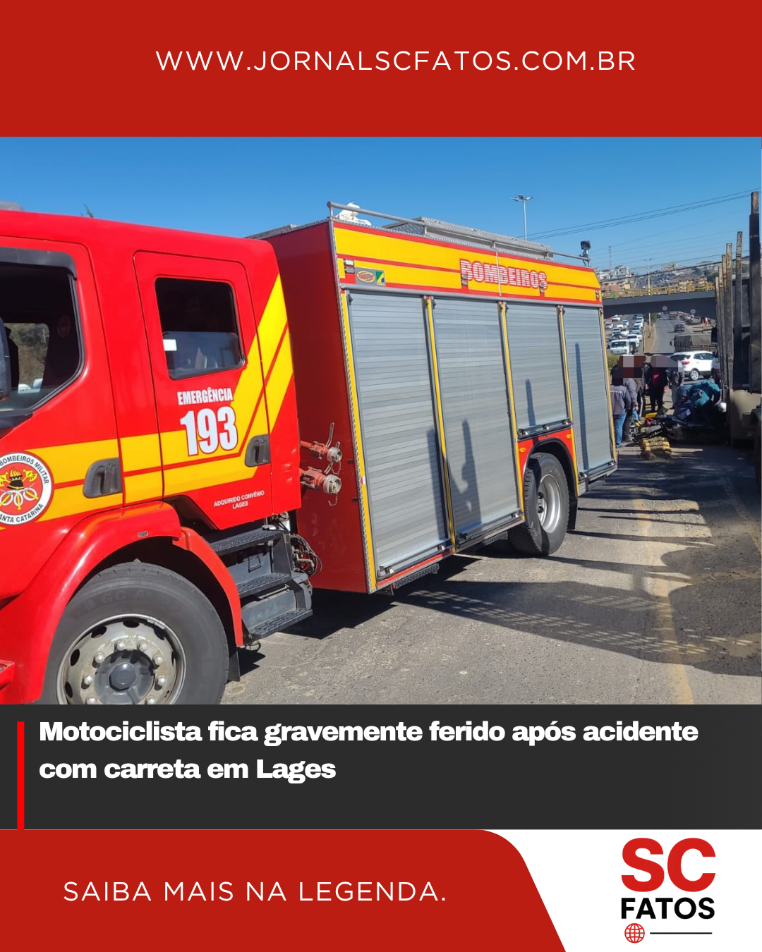 Motociclista fica gravemente ferido após acidente com carreta em Lages
