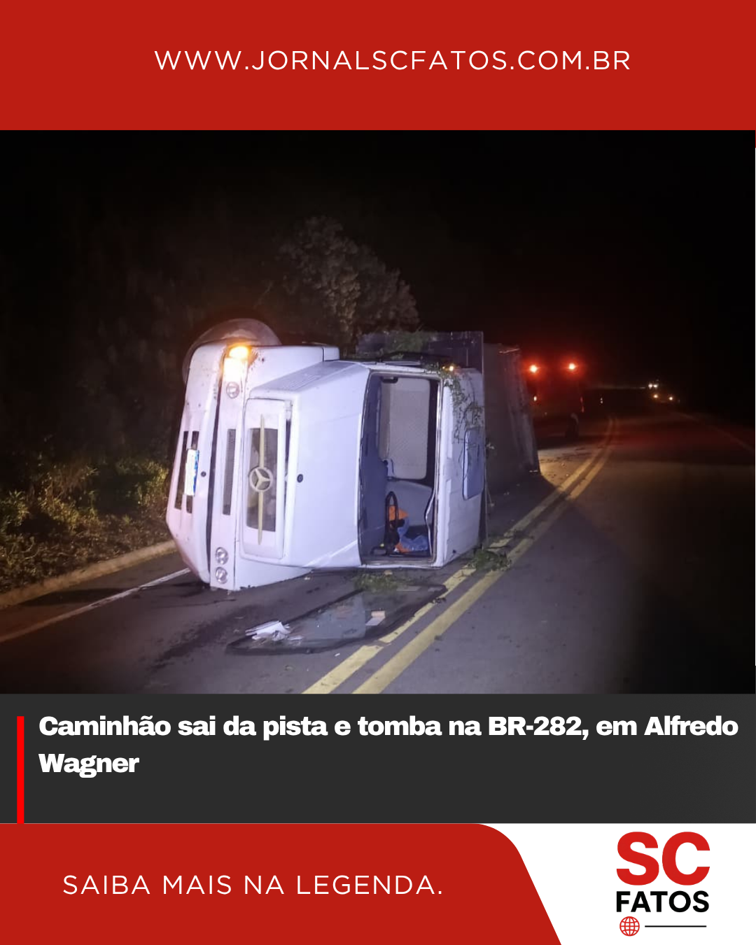 Caminhão sai da pista e tomba na BR-282, em Alfredo Wagner