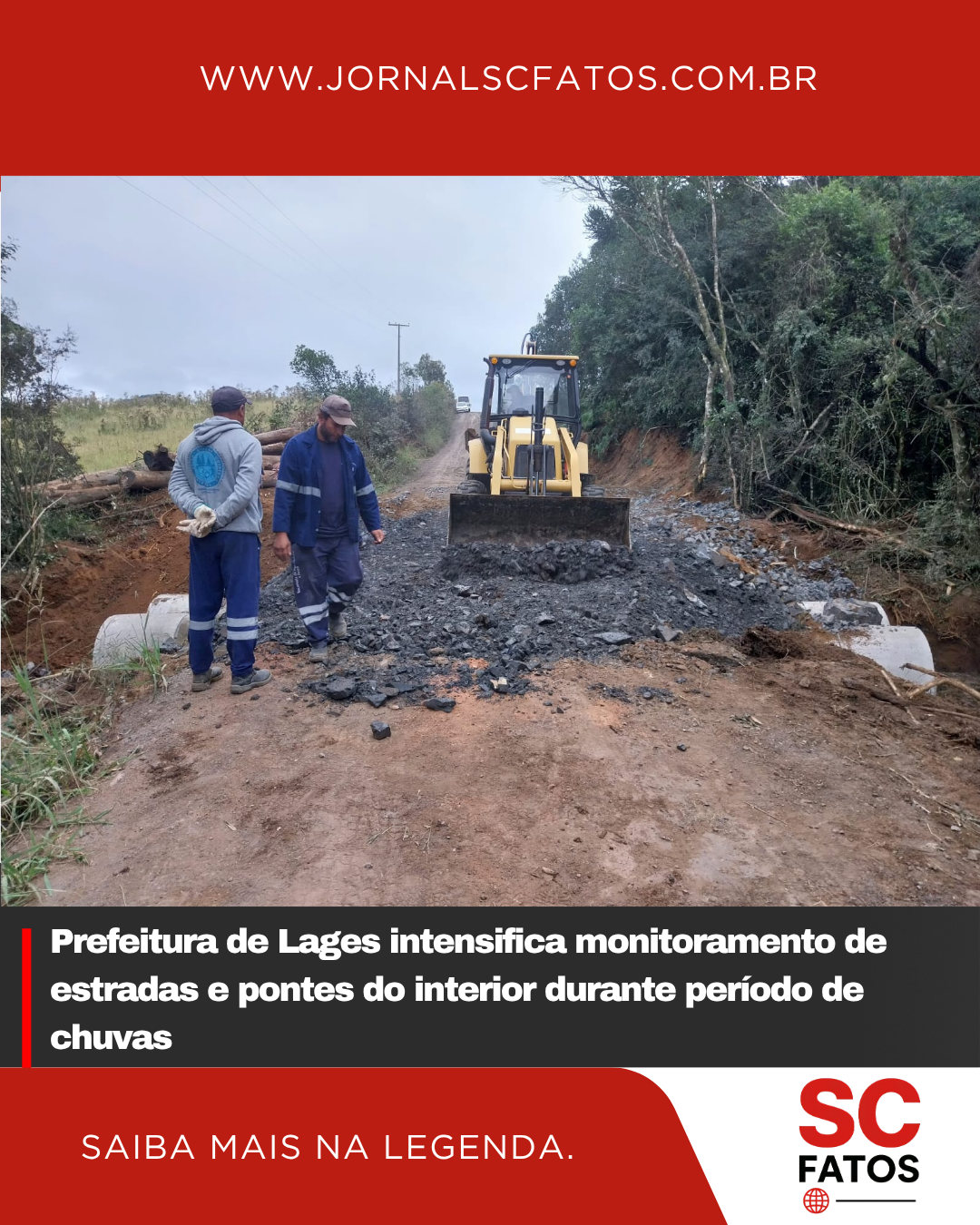 Prefeitura de Lages intensifica monitoramento de estradas e pontes do interior durante período de chuvas