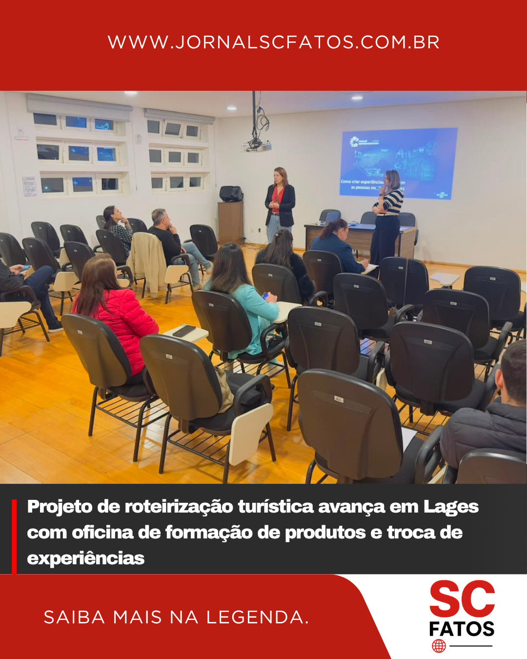 Projeto de roteirização turística avança em Lages com oficina de formação de produtos e troca de experiências
