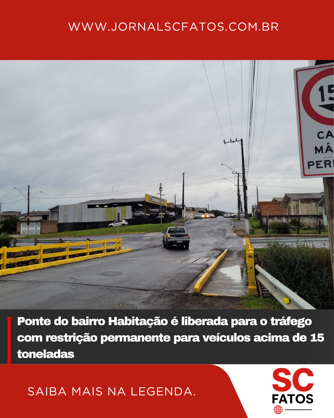 Ponte do bairro Habitação é liberada para o tráfego com restrição permanente para veículos acima de 15 toneladas