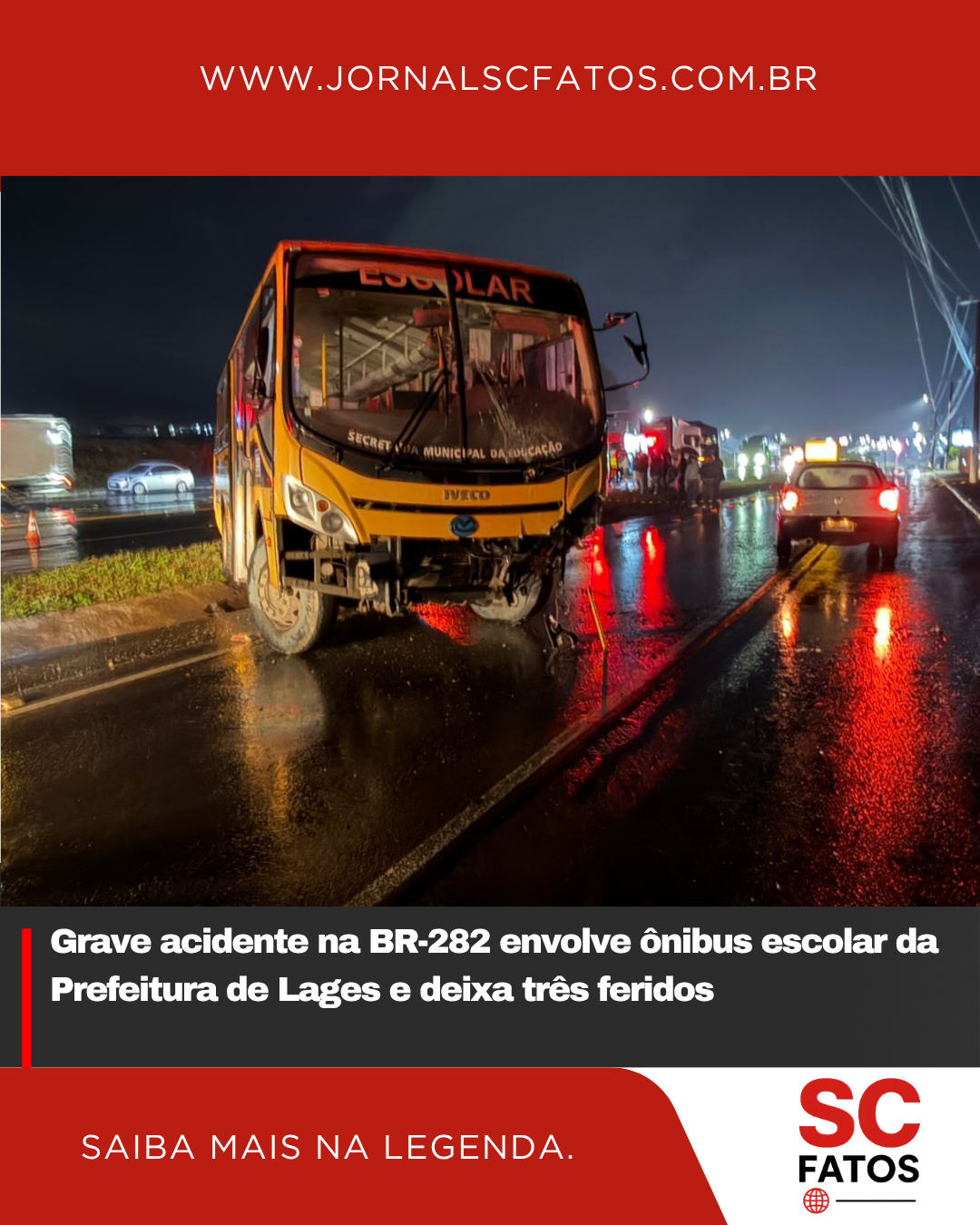 Grave acidente na BR-282 envolve ônibus escolar da Prefeitura de Lages e deixa três feridos