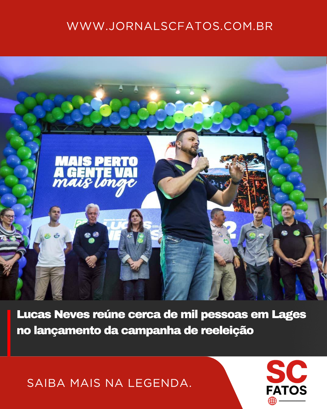 Lucas Neves reúne cerca de mil pessoas em Lages no lançamento da campanha de reeleição