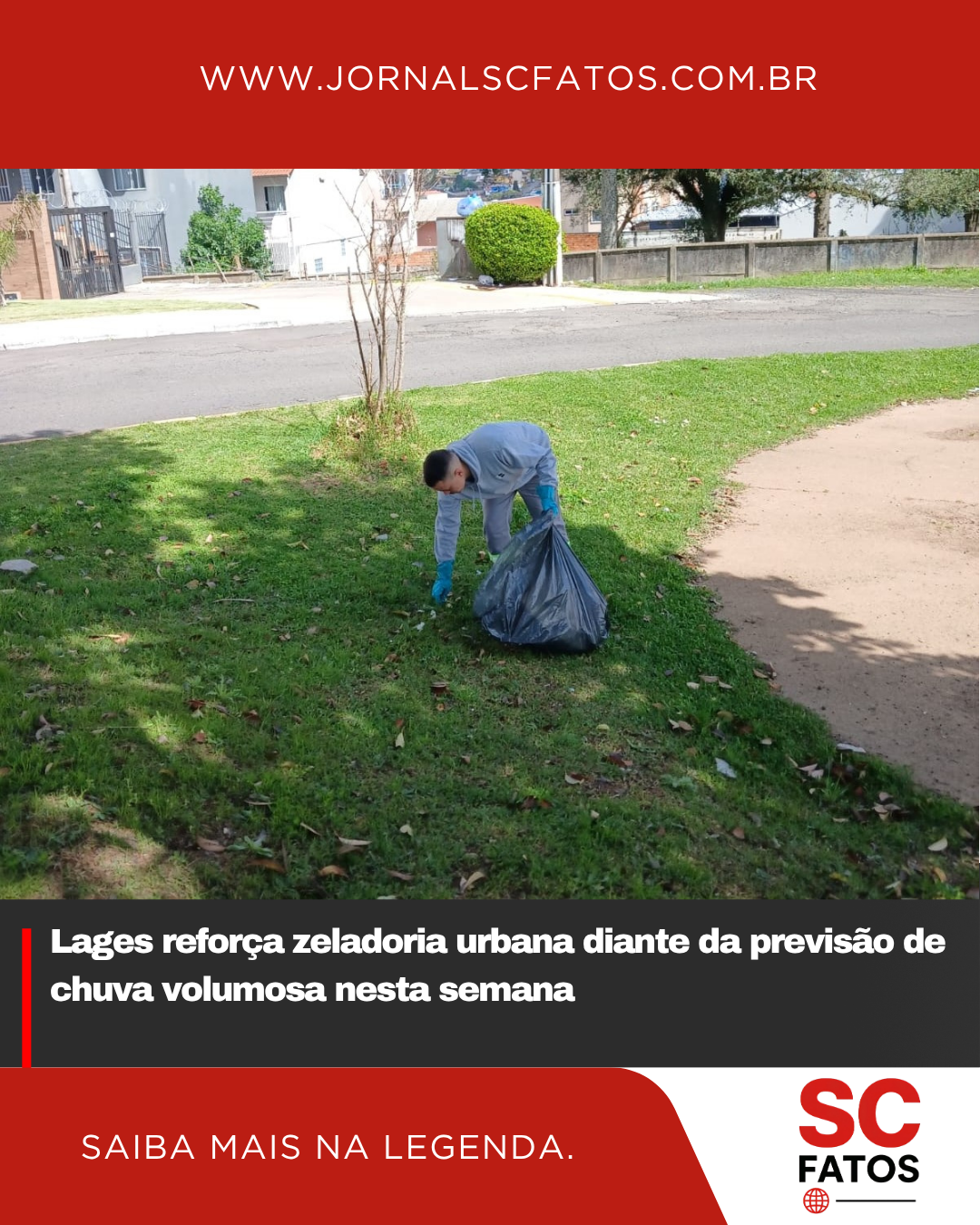 Lages reforça zeladoria urbana diante da previsão de chuva volumosa nesta semana