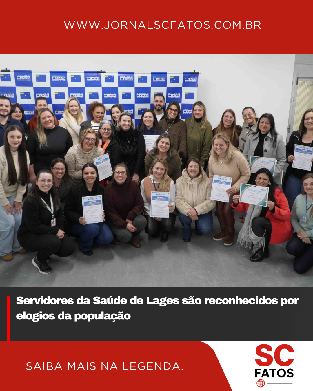 Servidores da Saúde de Lages são reconhecidos por elogios da população